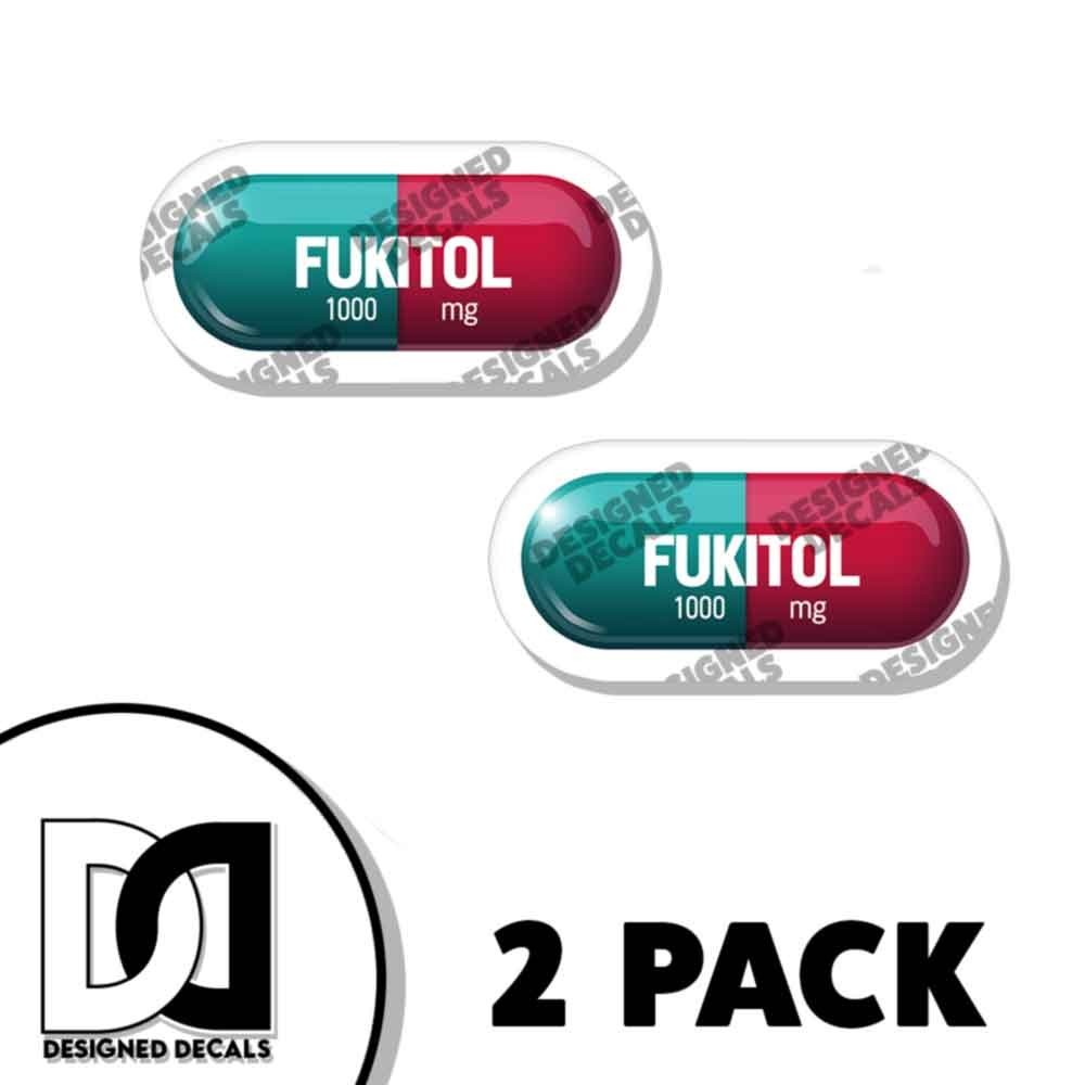Fukitol Sticker funny prank Meds Decal Vinyl Novelty Made in USA 2 PACK