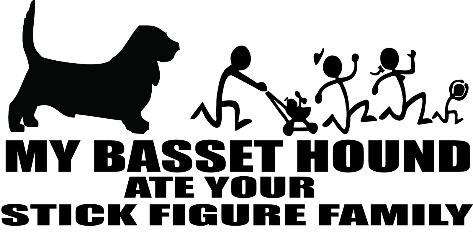 Bassett Humor Vinyl Decal: My Dog Ate Your Stick Figure Family #9010S