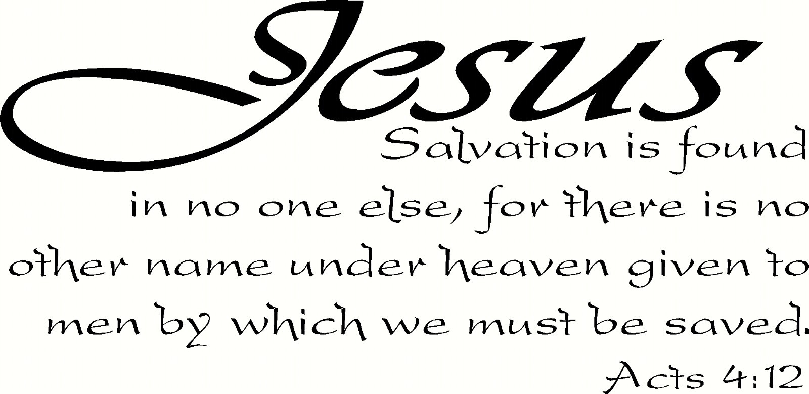 Acts 4:12 V2 11"x 22" Bible Verse Wall Decal ~ Scripture Wall Art