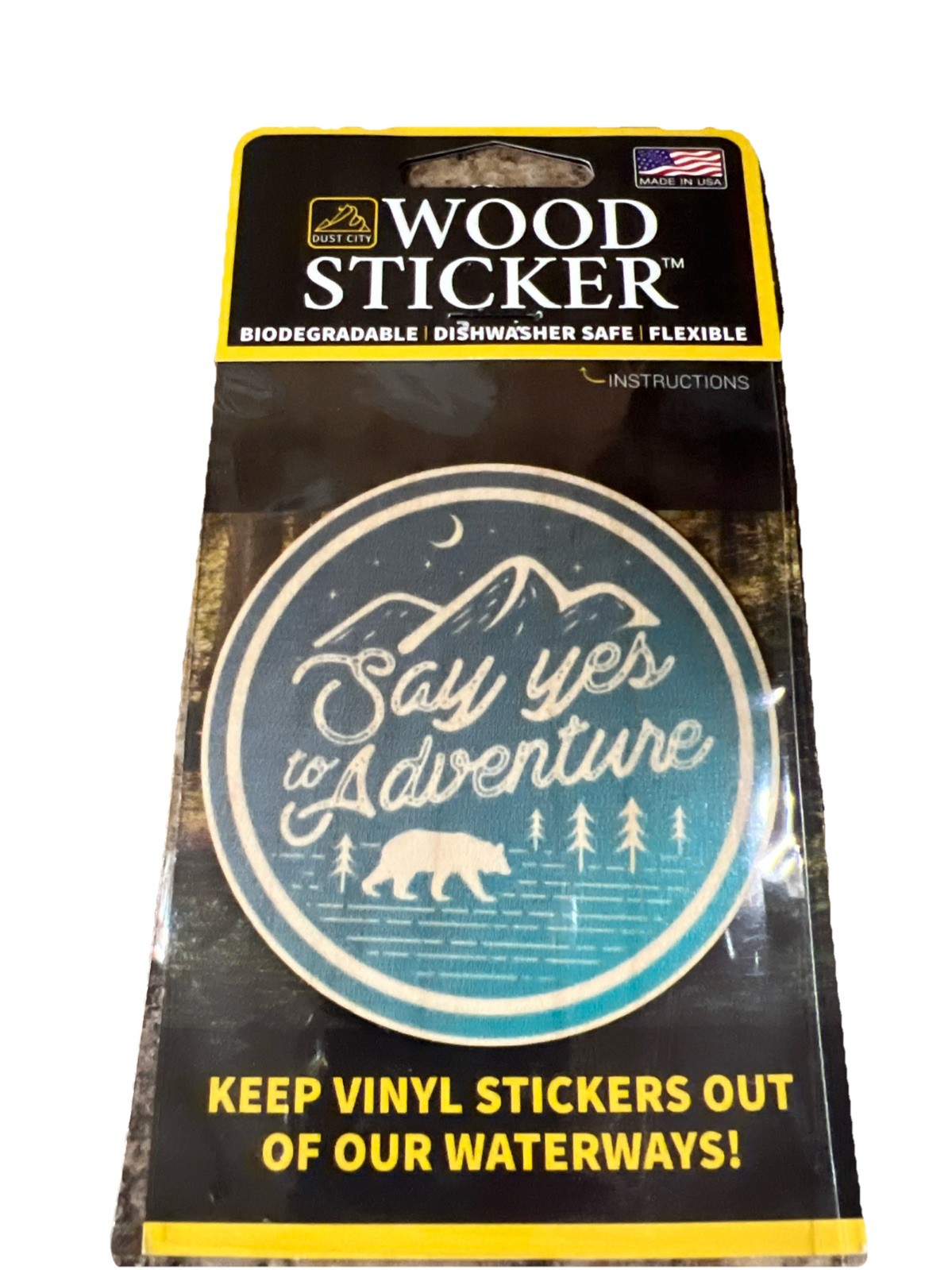 Say Yes To Adventure WOOD Sticker 3M Dishwasher SAFE Biodegradable Dust City NEW