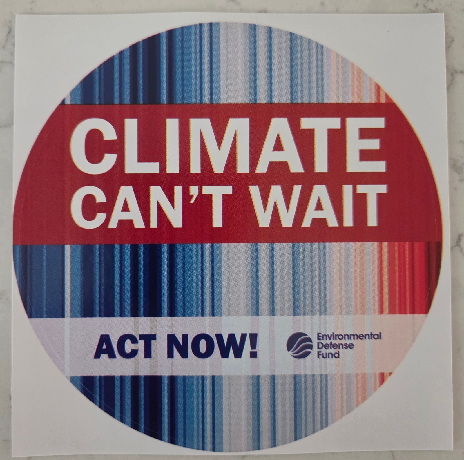 "CLIMATE CAN'T WAIT" Bumper/Refrigerator Adhesive Sticker 4" Round New