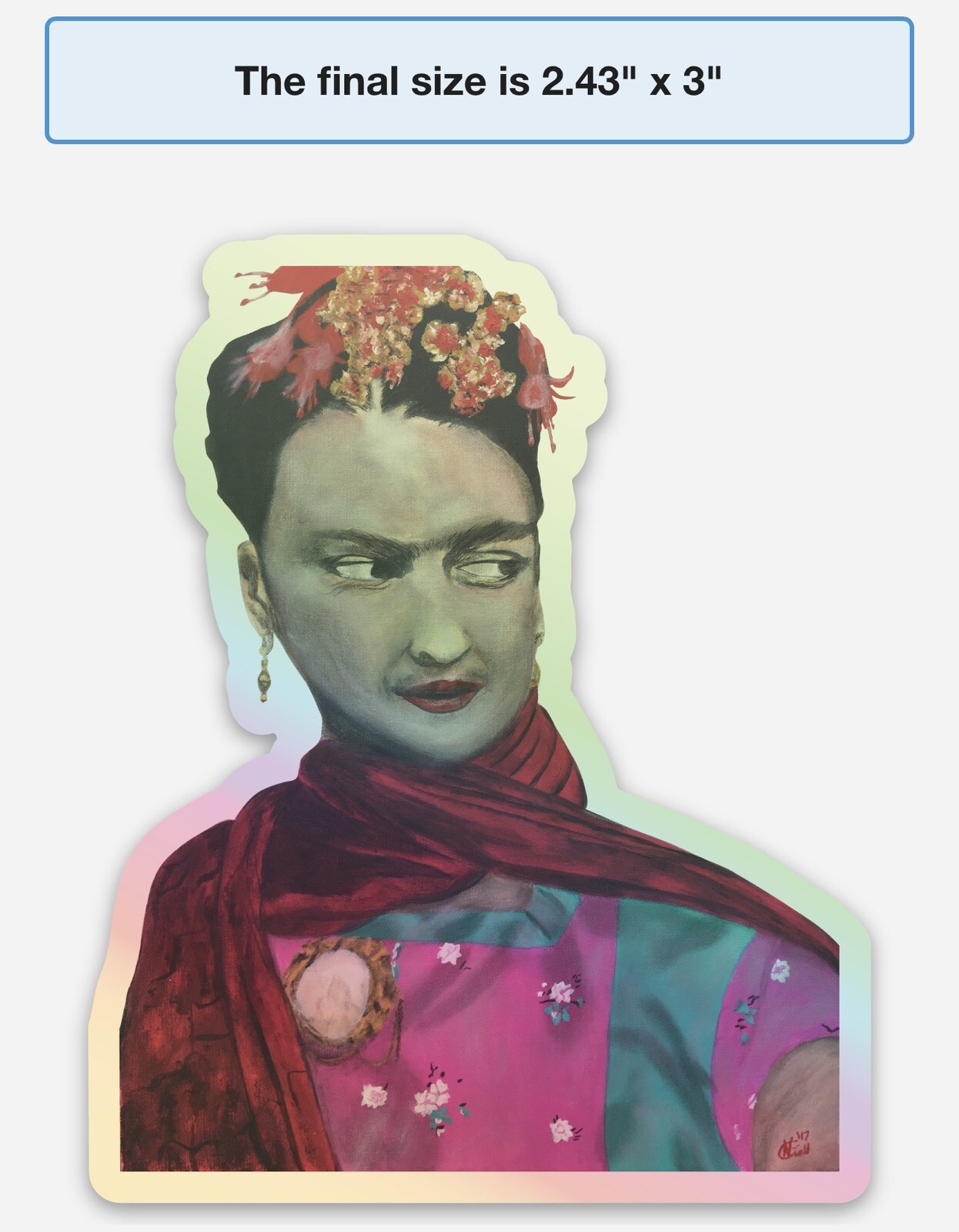 Frida Kahlo Sticker Holographic Fridafest Artist Painter 2.43”x3”