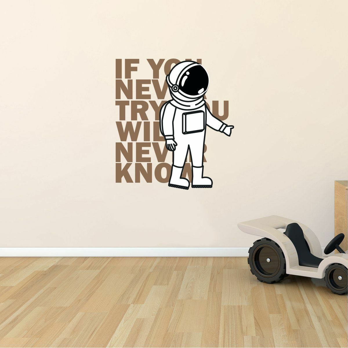If You Never Try You Will Never Know – Spaceman Astronaut Decor Vinyl Wall Decal