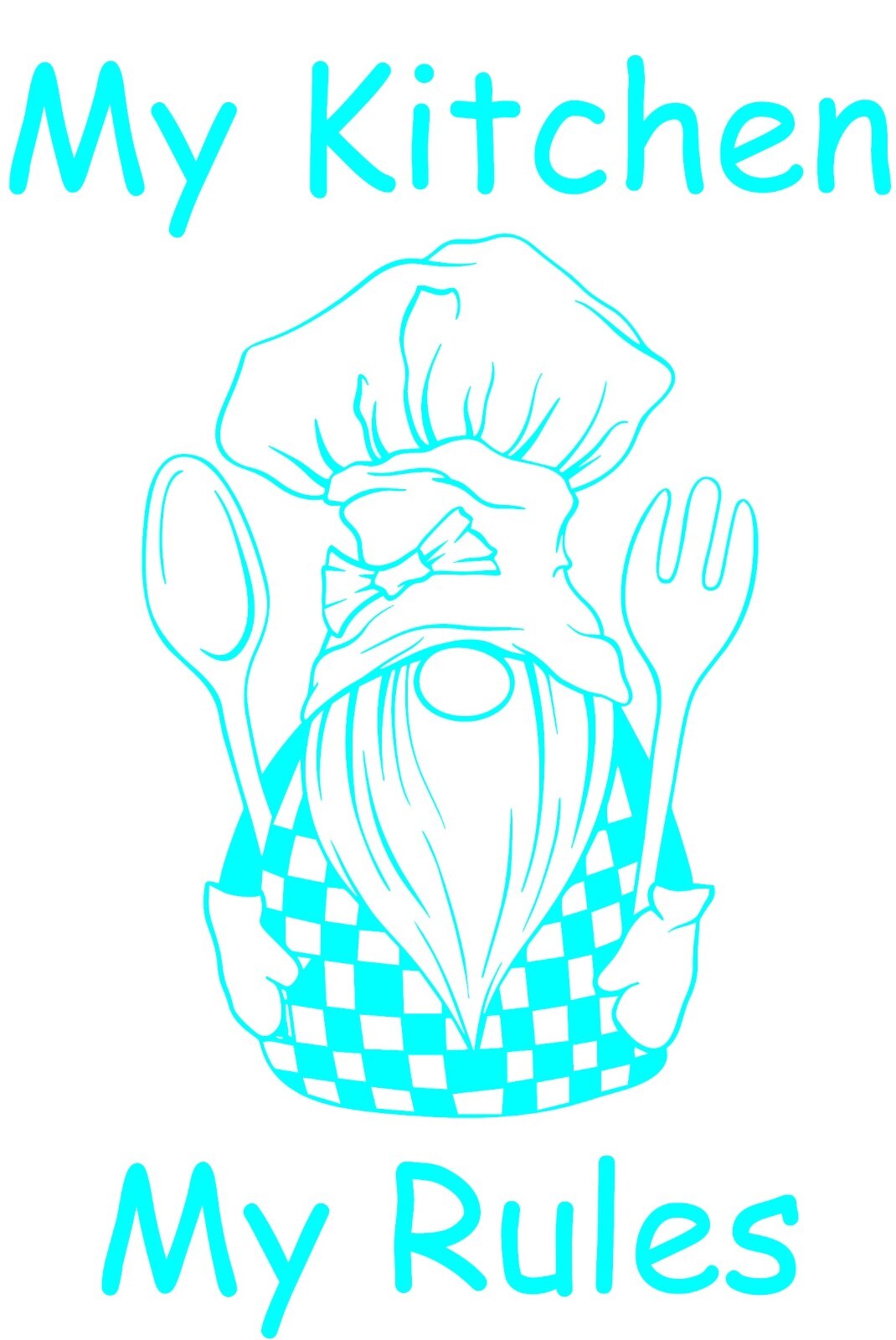 Kitchen Gnome My Kitchen My Rules 7.2" h X 5" w in your choice of color