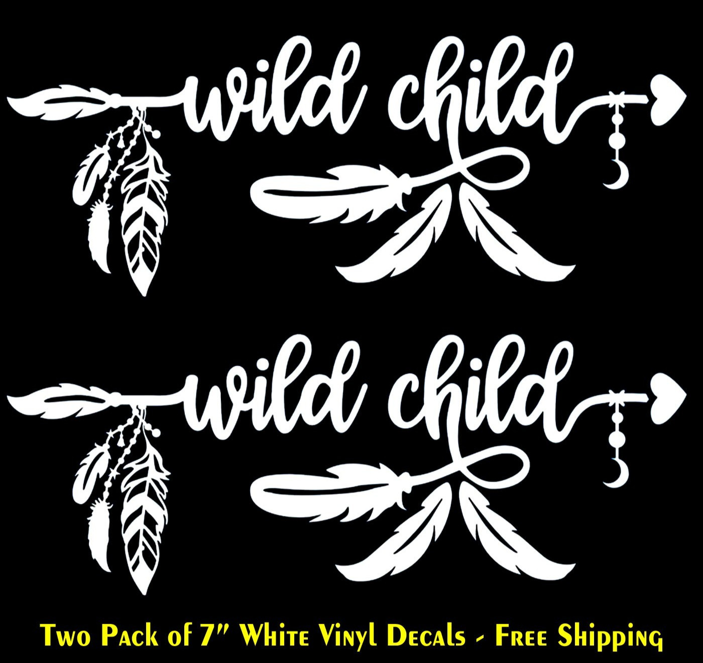 Wild Child with Feathers Two PK 7" White Decals Car Truck Window Laptop Tablet