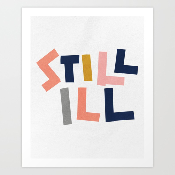 Still iLL Canvas Art Funny Quote Decal Wall Decor Bumper Laptop Vinyl Sticker