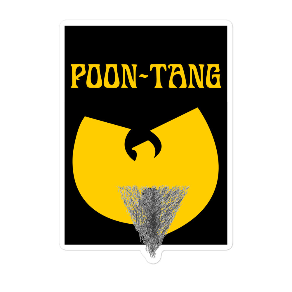 Wu-Tang Clan Parody "Poon Tang" Bubble-free stickers Poontang Funny Sex
