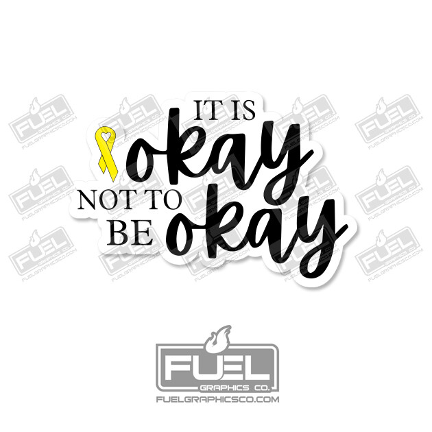 It is OK not to be OK Yellow Ribbon Premium Vinyl Decal – Suicide Prevention