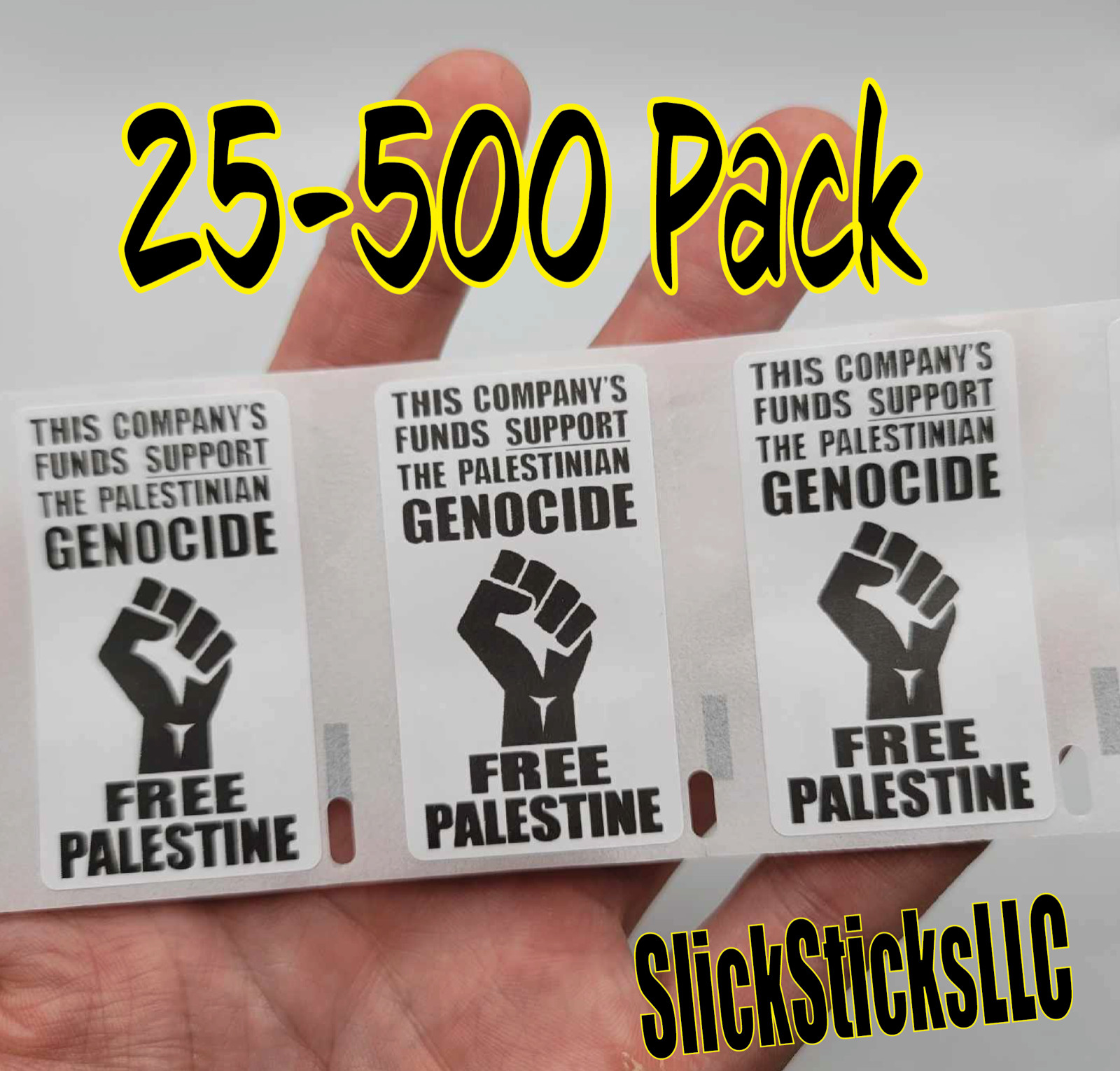"THIS COMPANY'S FUNDS SUPPORT- BOYCOTT – FREE PALESTINE Stickers 25-500Pack