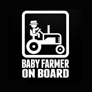 Baby Farmer On Board 6" White VINYL Car Wall Decal Funny Awesome Cute Cool Love