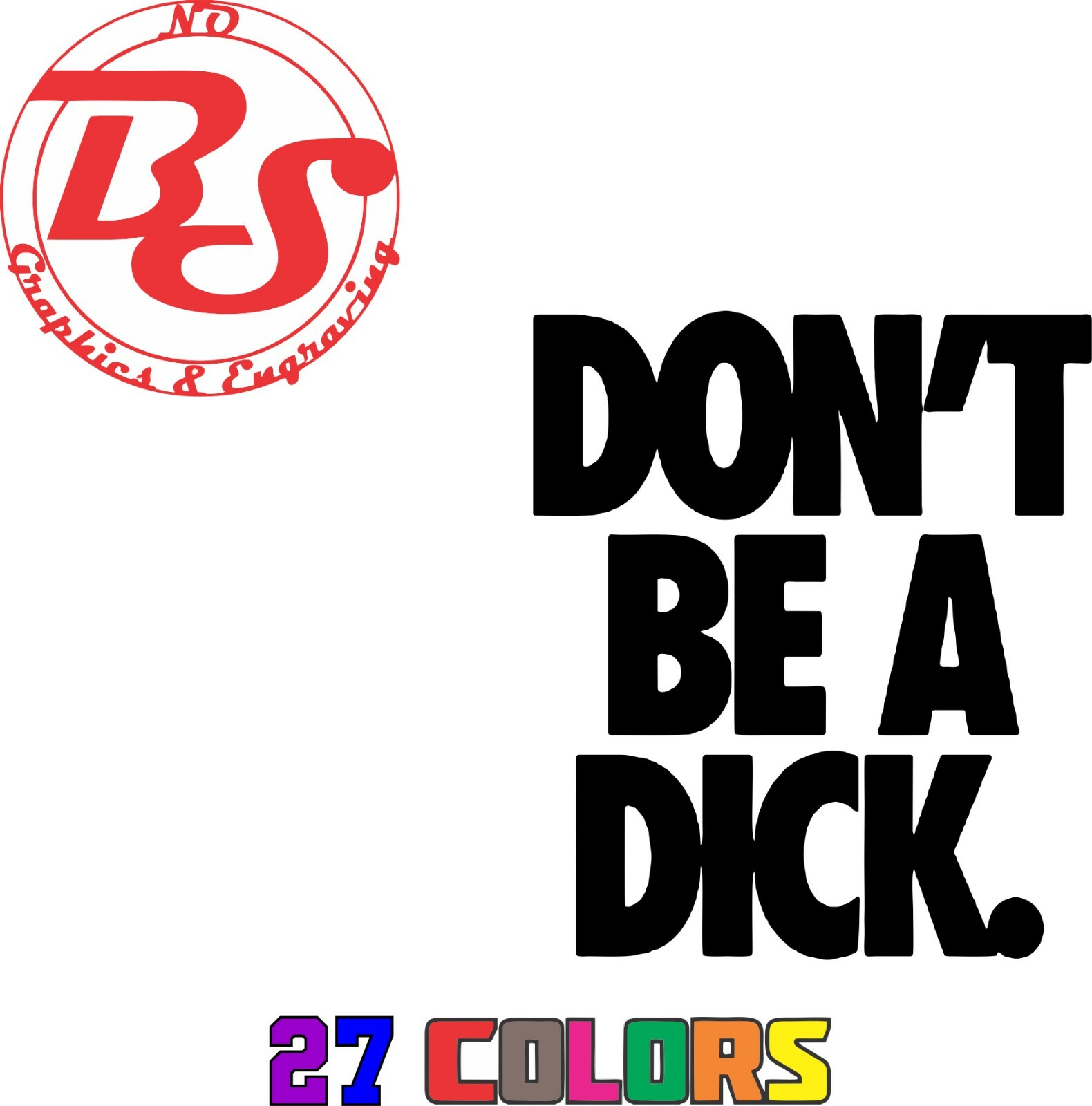 6" Don't Be A DICK RICHARD Decal Offensive Funny Rude Humor Adult Joke JDM noBS