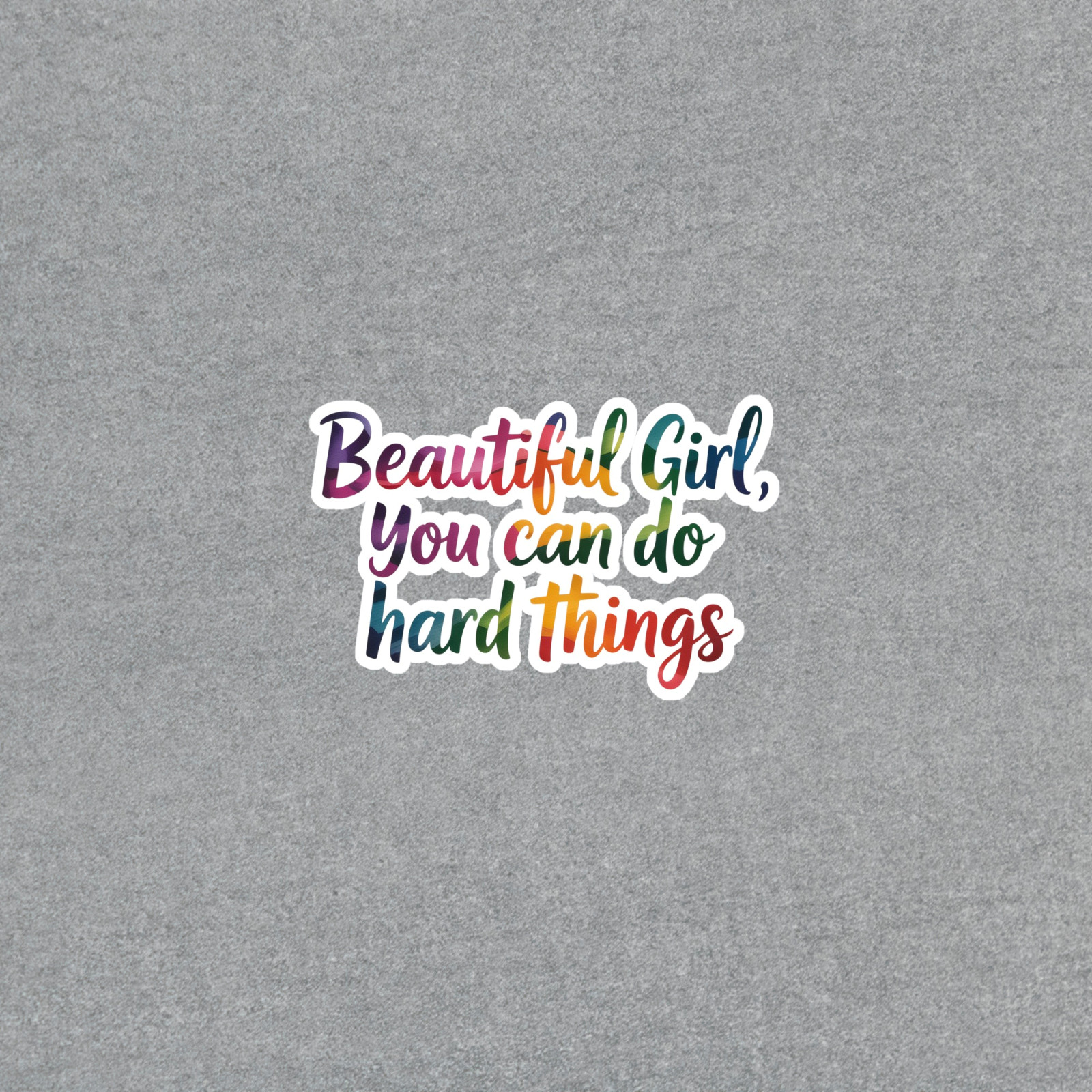 Motivational Rainbow Sticker for Empowered Women & Girls #6938