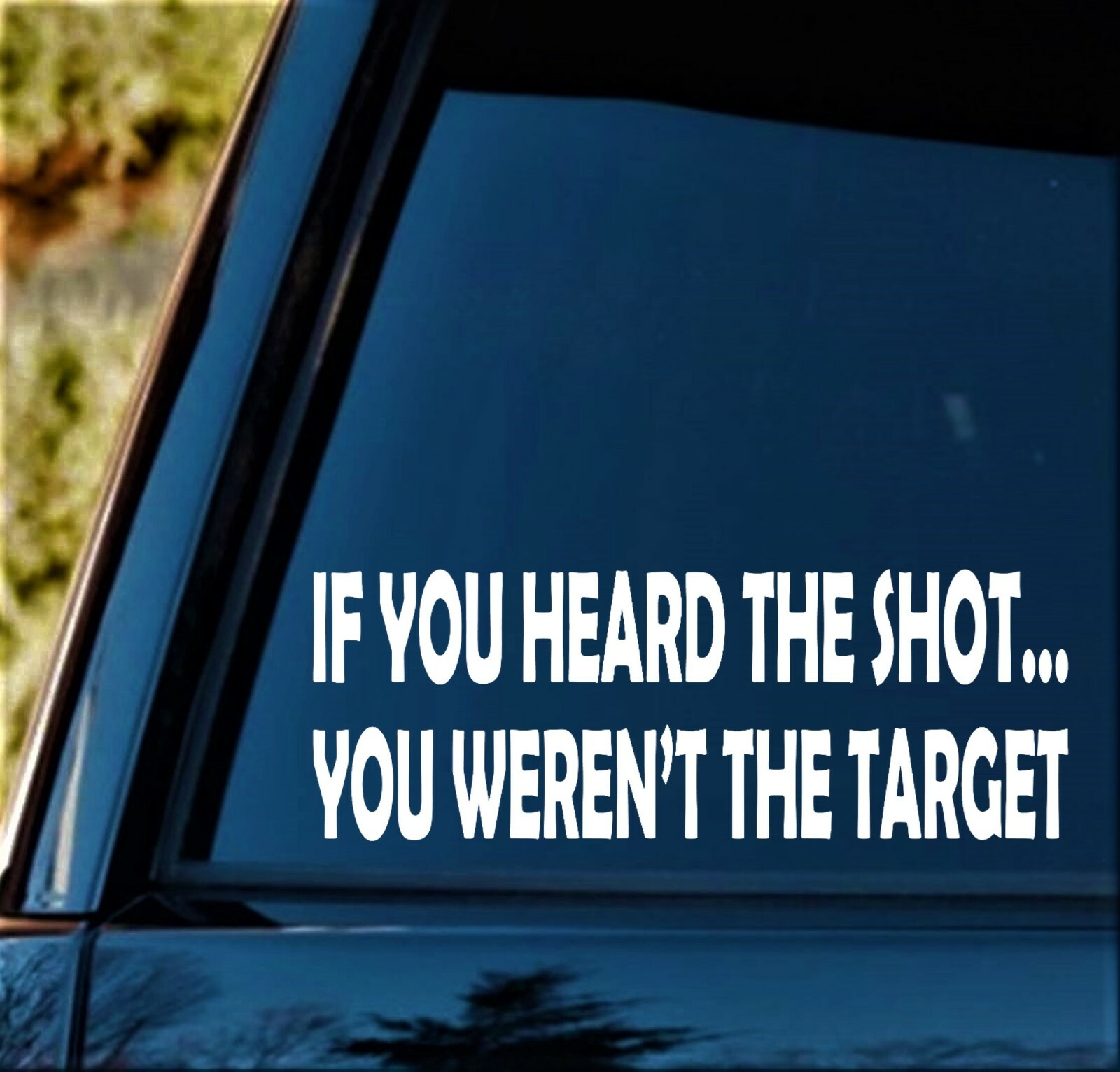 If You Heard The Shot Decal Sticker Designated Marksman Military Sniper