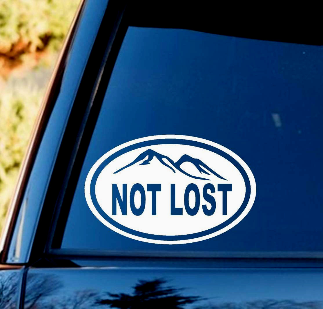 Not Lost Oval Decal Sticker Tent Hiker Camper Hiking Camping Gear Art H1124