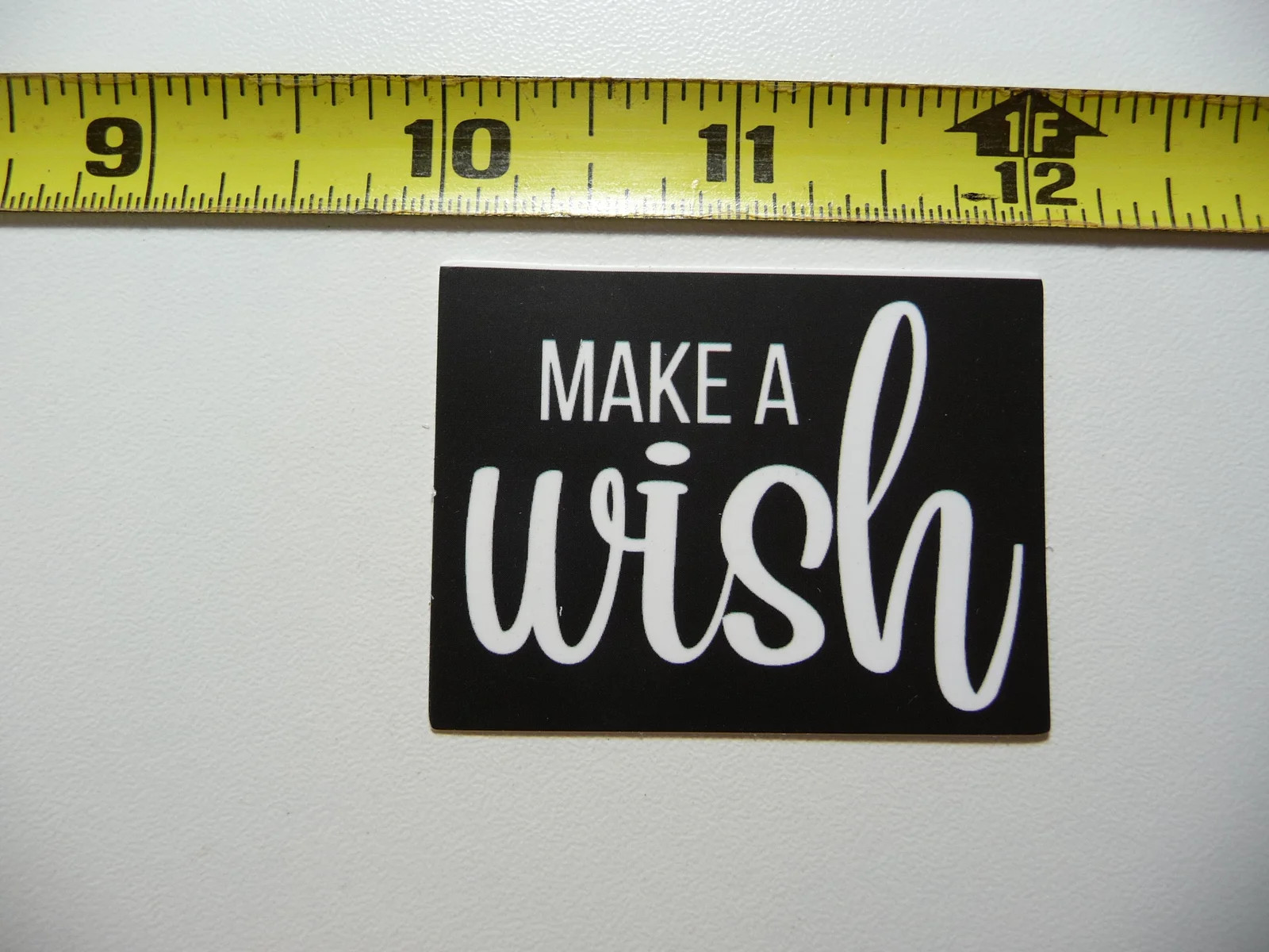 MAKE A WISH SMALL STICKER DECAL POSITIVE MOTIVATION FUNNY