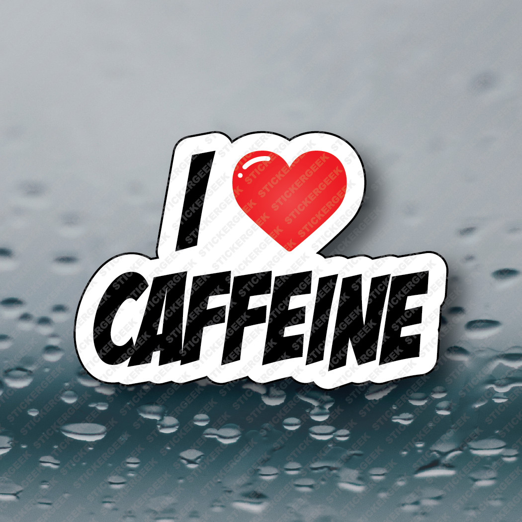 I LOVE HEART CAFFEINE Laptop Tablet Notebook Tumbler Water Bottle Sticker