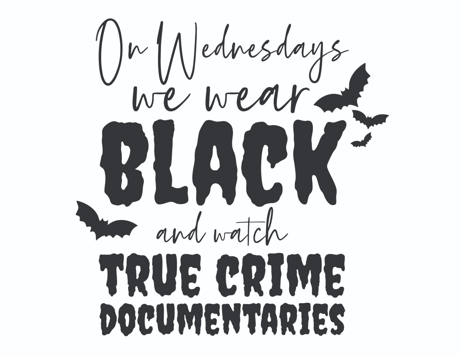Vinyl Decal Jpeg Wednesdays Bats True Crime Documentaries