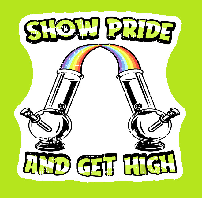 Show Pride Get High 420 Weatherproof Vinyl Sticker UV Safe Cannabis Weed Sticker