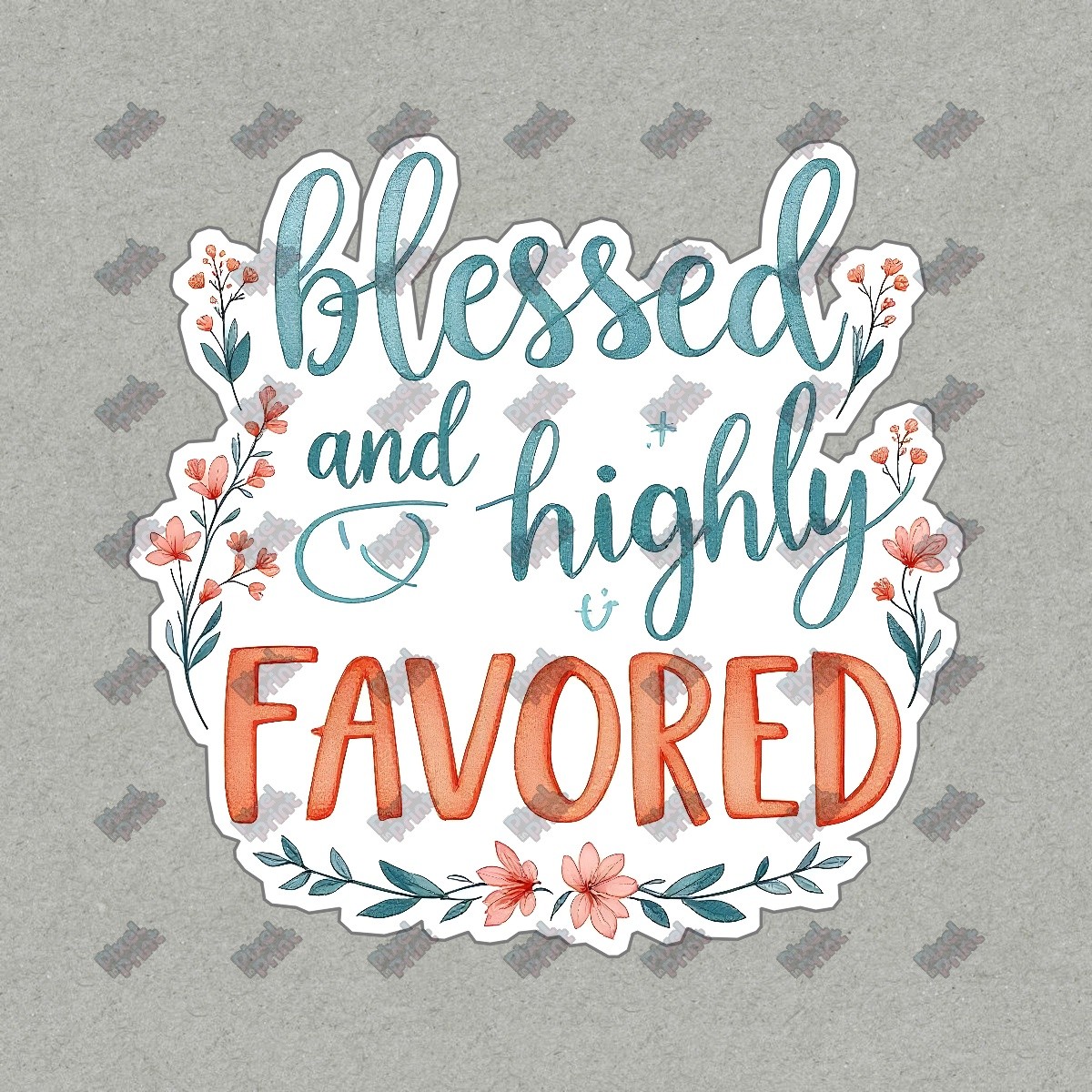 Inspirational Vinyl Sticker Blessed and Highly Favored Decal for #9127