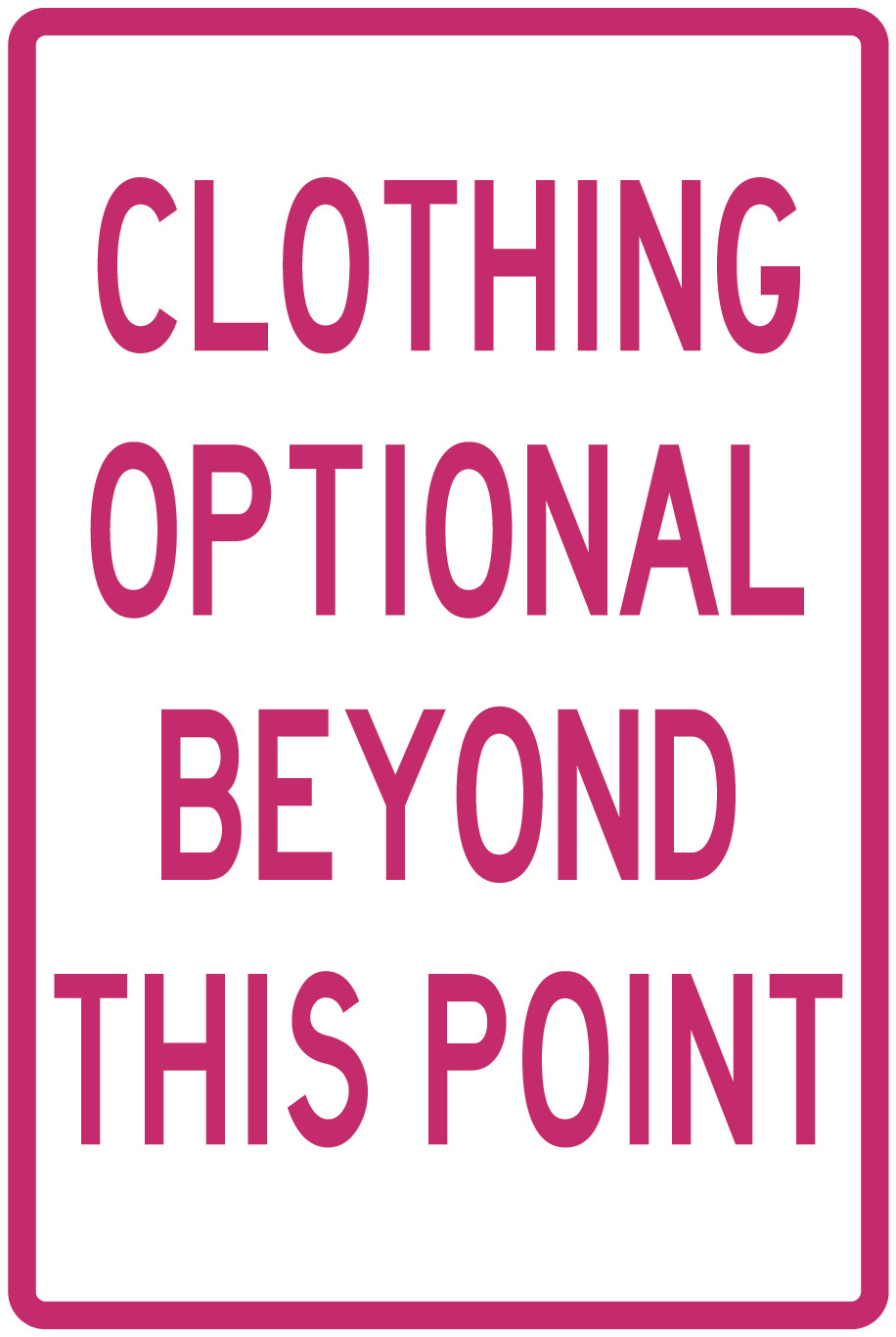 Clothing Optional Beyond This Point Multiple Colors Die Cut Vinyl Decal Made USA