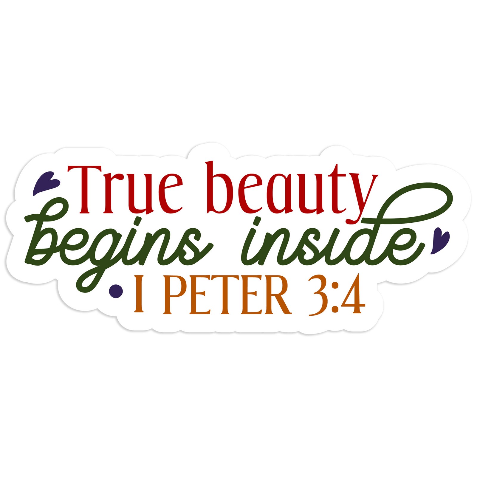 True Beauty Inside 1 Peter – Vinyl Decal Sticker – Car Window Laptop – #828