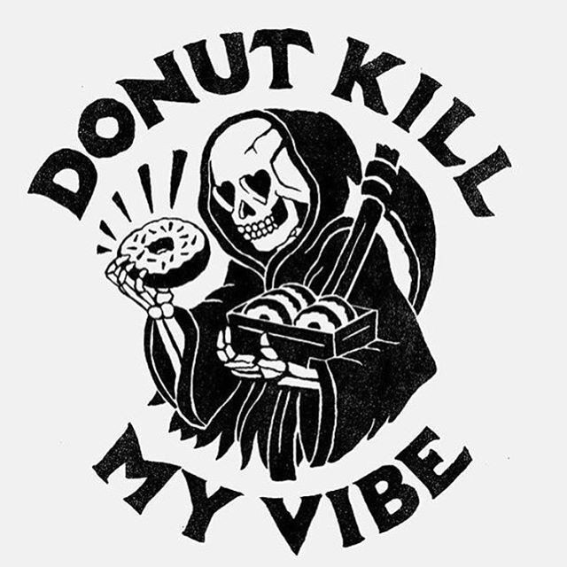Donut Kill My Vibe Sticker Decal