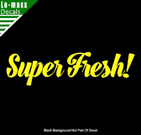 Super Fresh! Premium Quality Cars Trucks SUV Various Sizes Die Cut Vinyl Decal