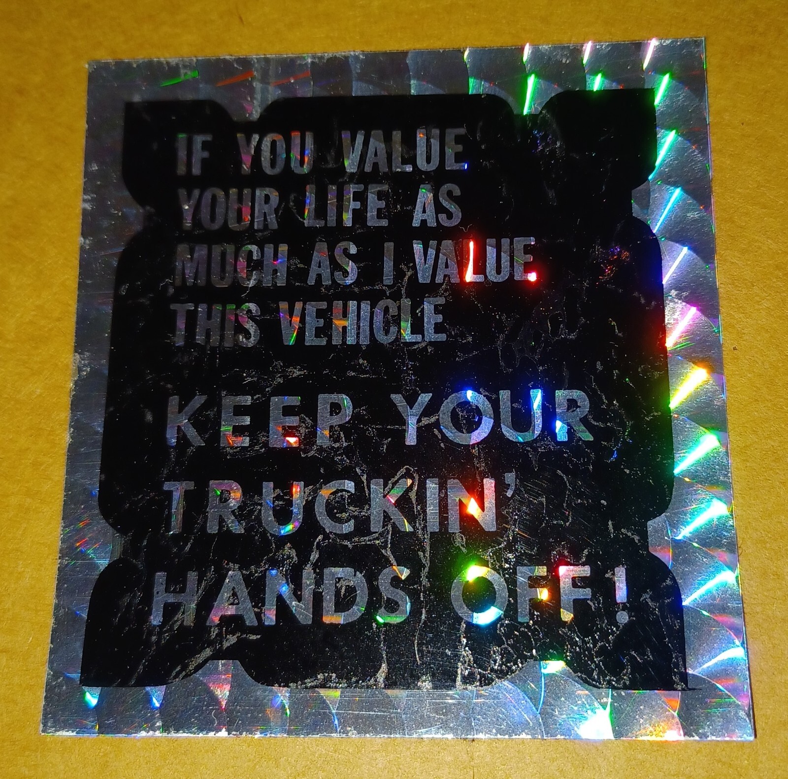 Prismatic Sticker Laser – If you Value Your Life, Keep Your Truckin' Hands Off
