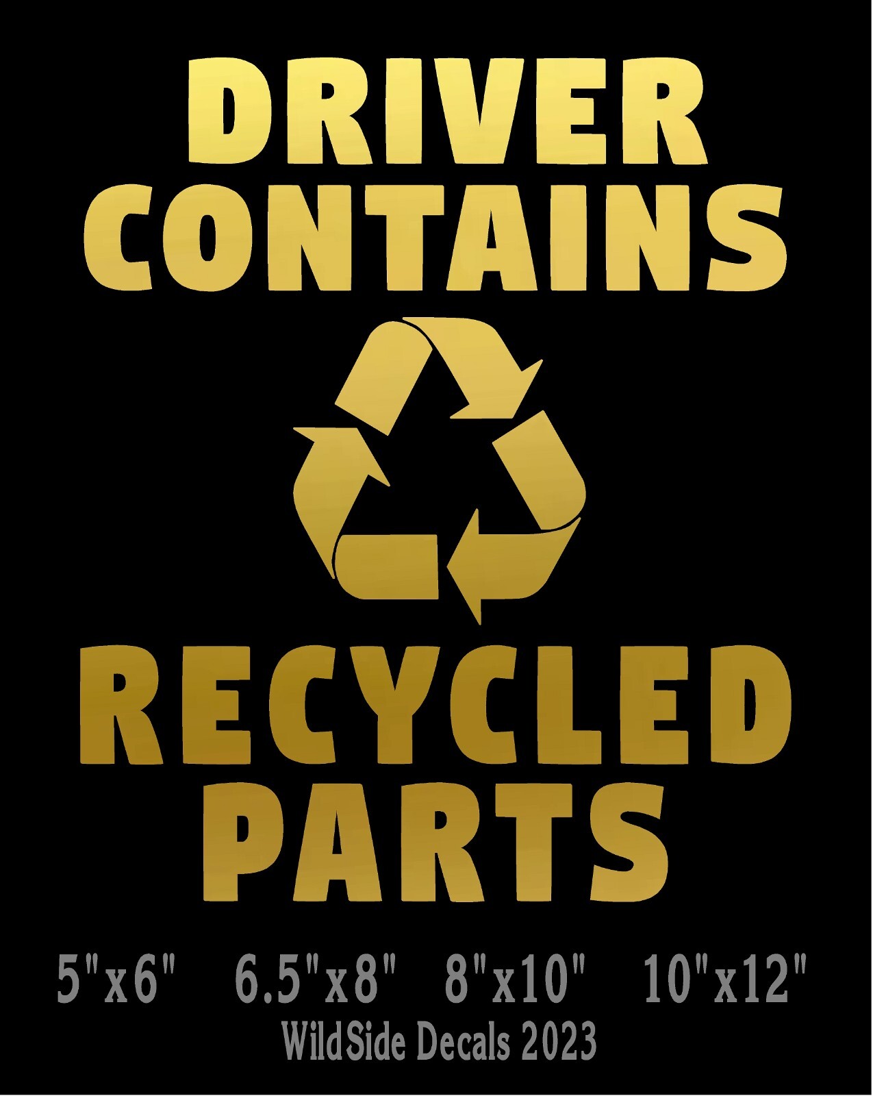 Driver Contains Recycled Parts Decal Organ Transplant Vinyl Car Truck Sticker
