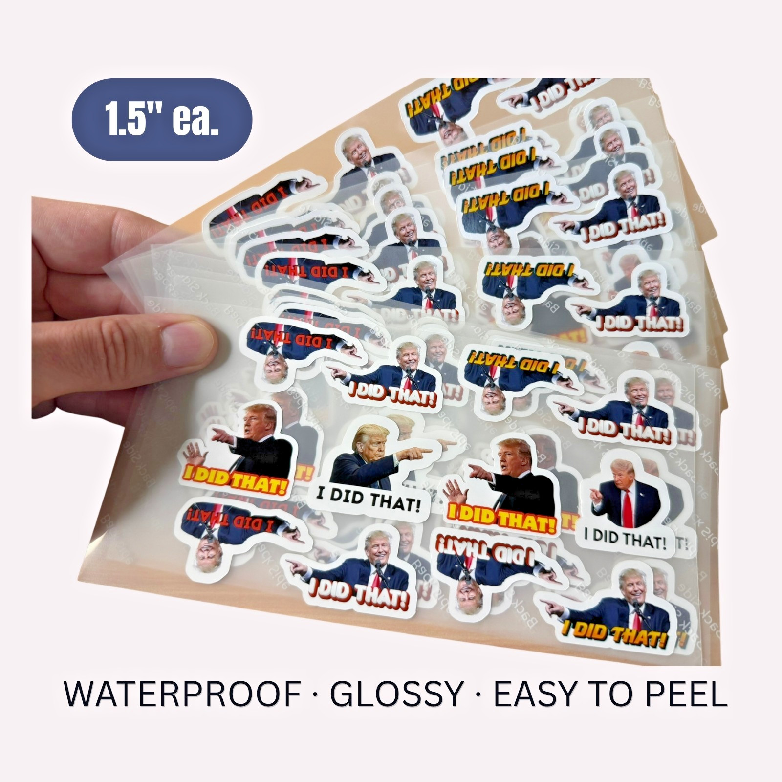 Trump I DID THAT Stickers 50 Pack Waterproof Political Anti Trump Decals 1.5"