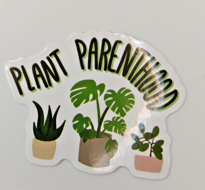 Plants-Garden-Humorous-Punny-Parenthood Vinyl Sticker-Decal-NWOT-Free Shipping!