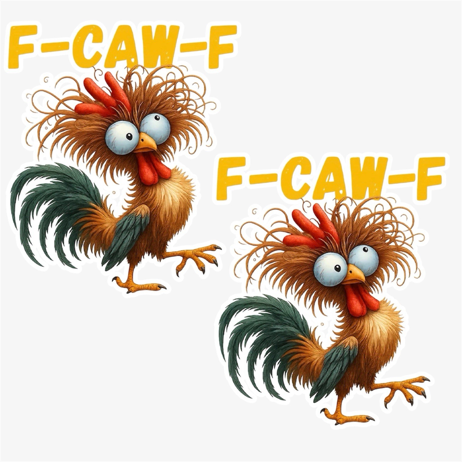 2 PACK – CRAZY CHICKEN F-CAW-F 2” Waterproof Vinyl Sticker Decal F OFF Set Lot