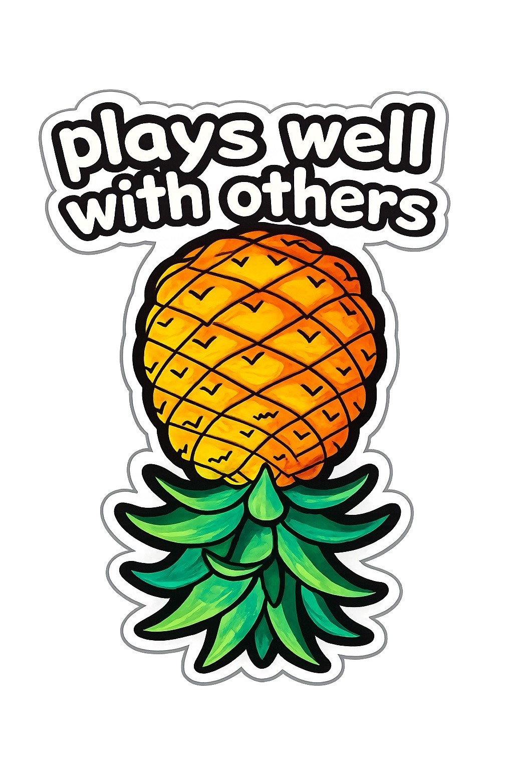 Funny Upside down Pineapple “plays Well With Others” 3” Sticker For Swingers