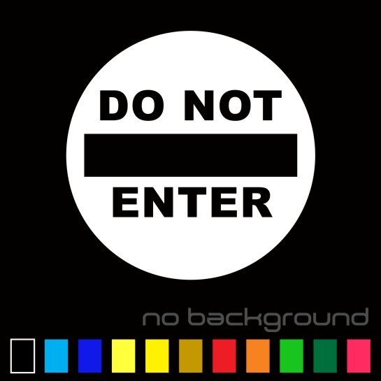 Do Not Enter Sticker Vinyl Decal Danger Door Sign Warning Personnel Only Area