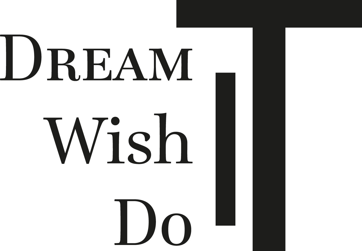 Wall Decal Dream Wish Do It Motivation Phrase Vinyl Decor gz440
