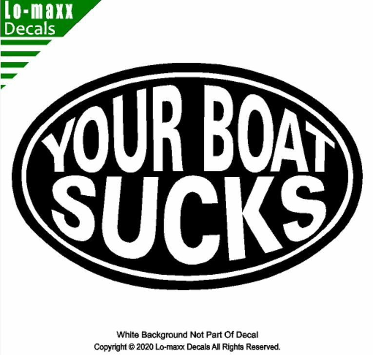 Your Boat Sucks Kayaking Whitewater High Quality Boating Die Cut Vinyl Decal