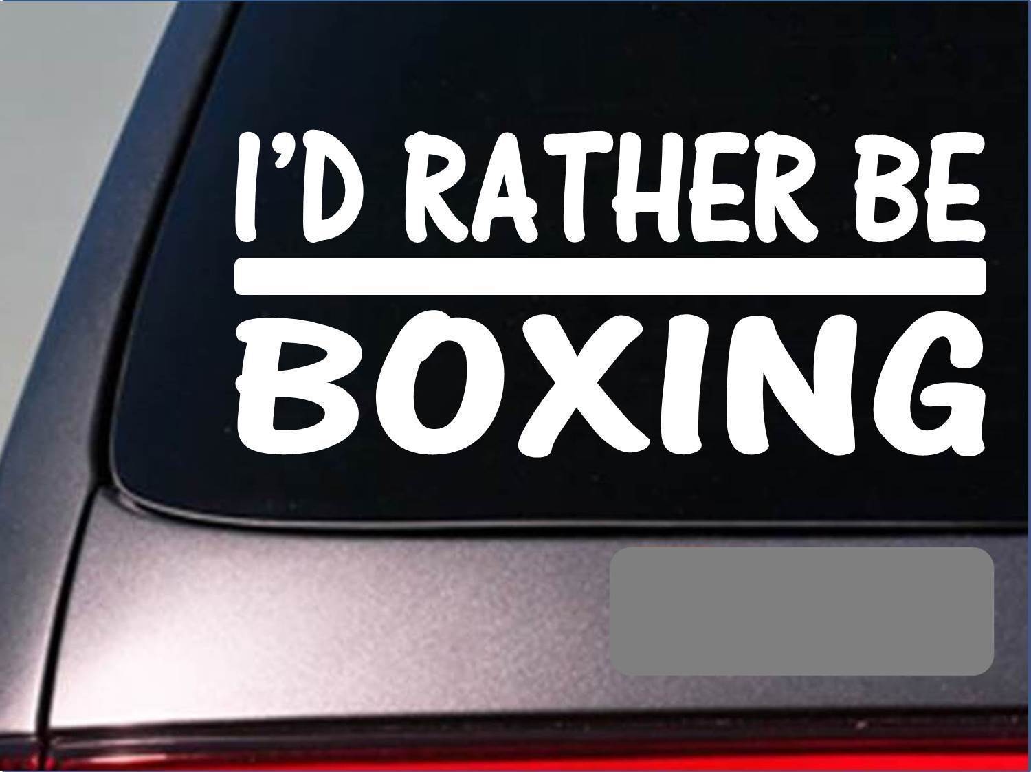 I'd Rather be a Boxing *H663* 8 inch Sticker decal boxing gloves trunks