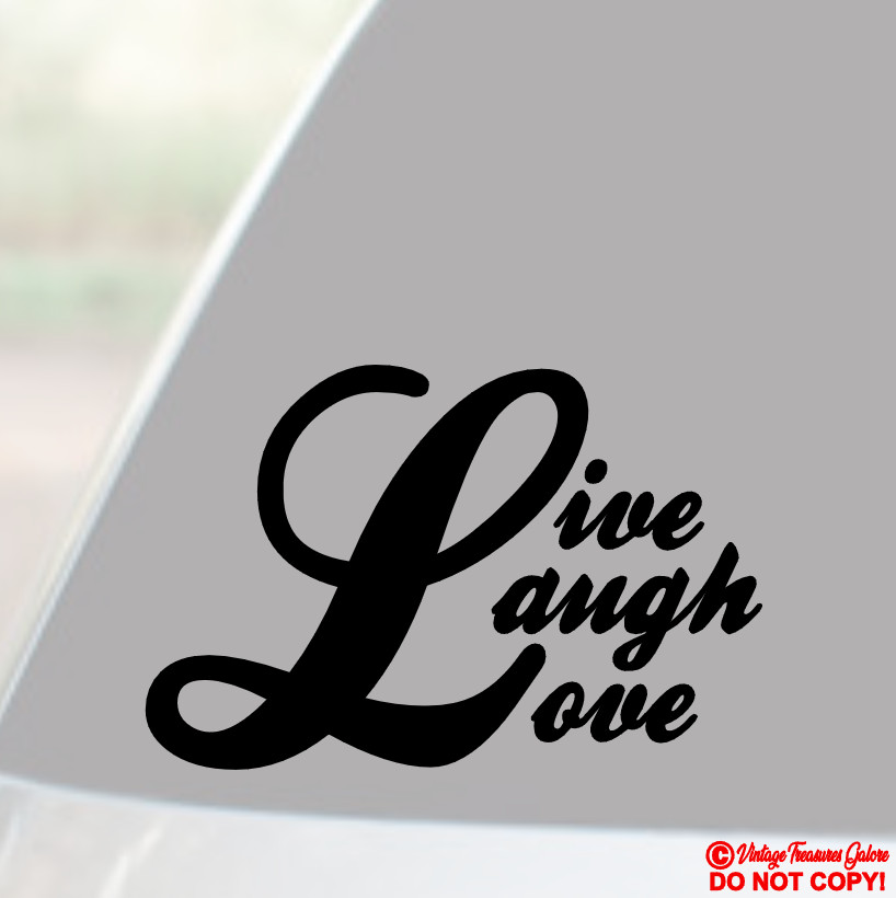 LIVE LAUGH LOVE VINYL DECAL STICKER WINDOW WALL CAR BUMPER LAPTOP FAMILY CUTE