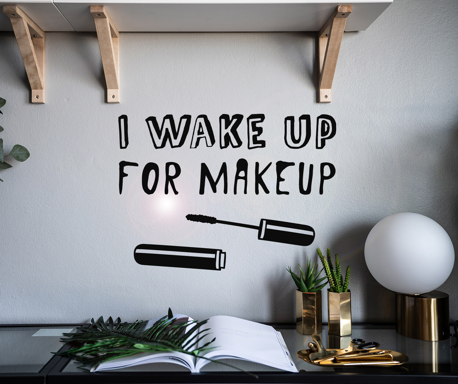 Vinyl Wall Decal Lettering Wake Up Makeup Mascara Stickers 22.5 in x 16 in gz019