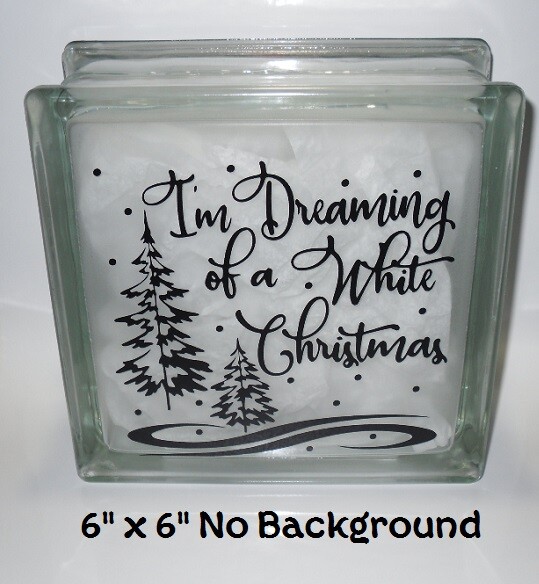 I'm Dreaming of a White Christmas decal sticker for DIY 8" glass block