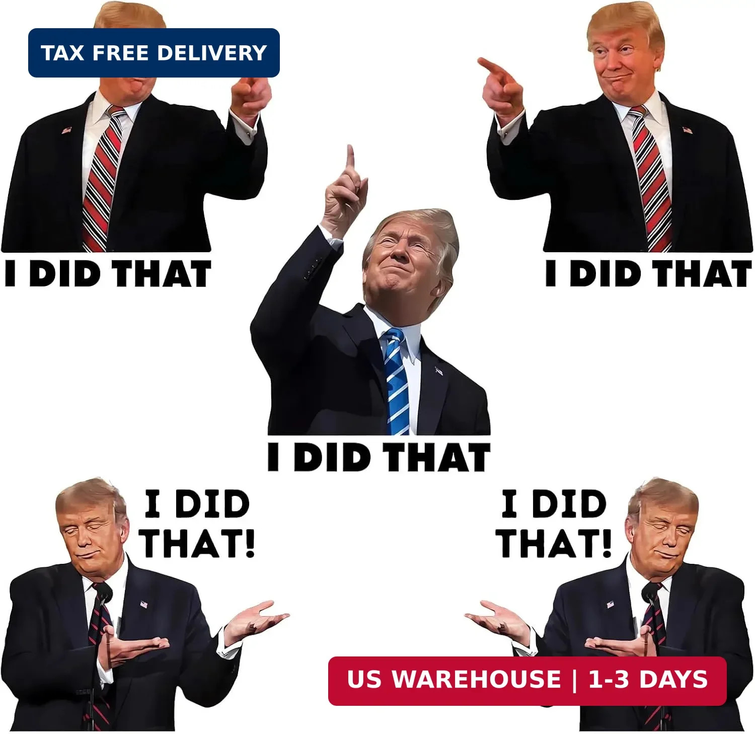 I Did that Trump Stickers, 100 Pcs Trump I Did that Stickers, Funny I Did that S