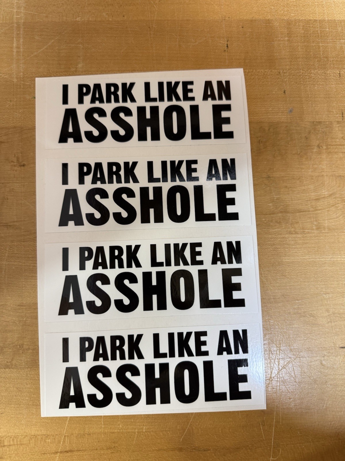 I Park Like An A Hole Sticker Sign Shop Car Toolbox 4 Pack