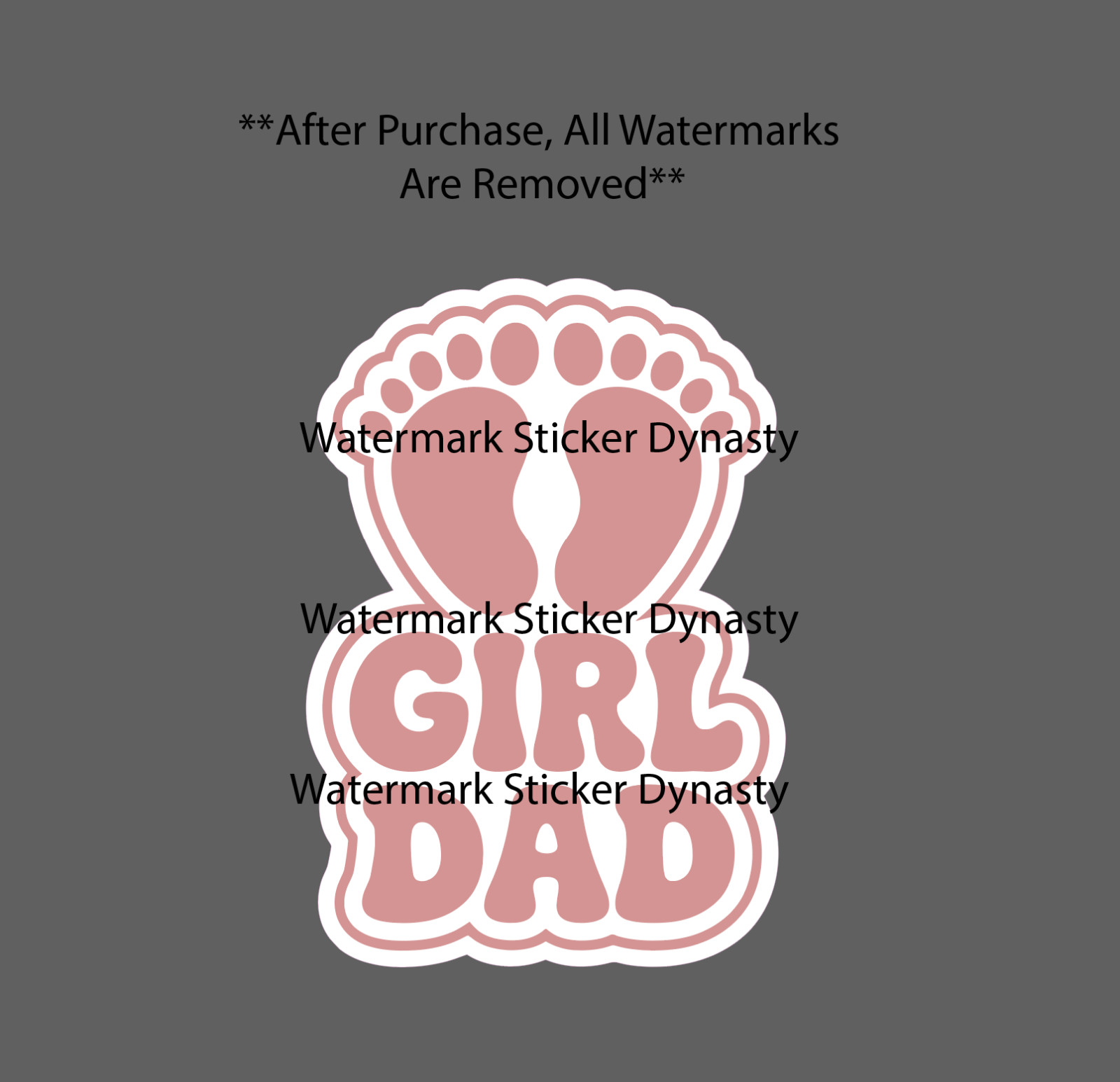 Girl Dad Sticker Waterproof Decal Pink Baby Feet Cute Love Family Gift NEW