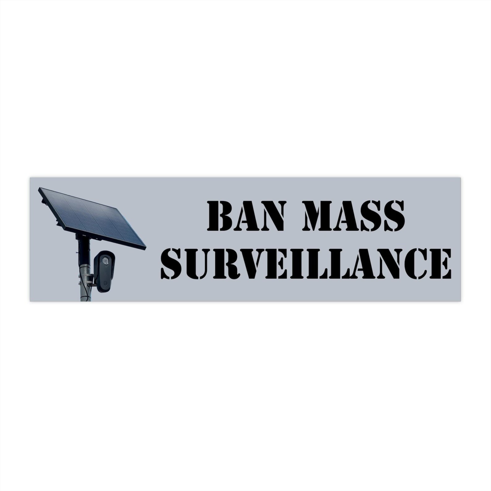 Ban Mass Surveillance Bumper Sticker or Magnet – Anti-Flock License Plate Camera