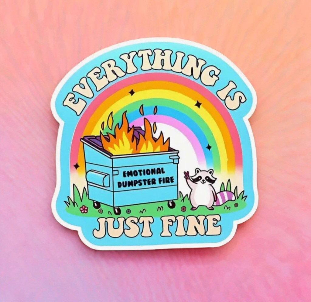Sticker Dumpster Fire Everything Is Fine, Raccoon Funny Work Emotional Support