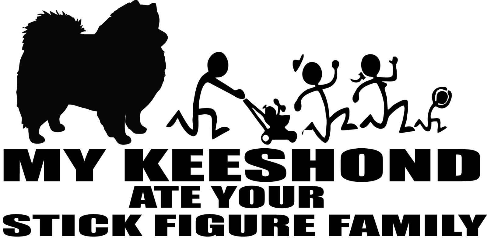 Keeshond Sticker: 'My Dog Ate Your Stick Figure Family' Decal #9056S