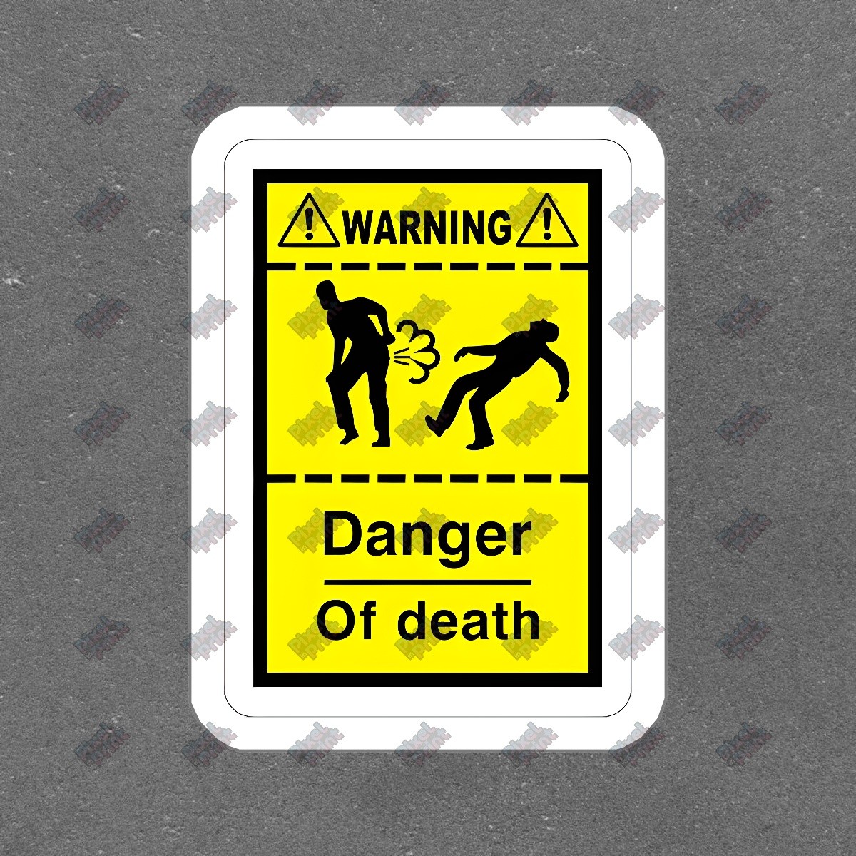 Funny Warning Vinyl Sticker Danger of Death Humorous Decal for Home, #717199