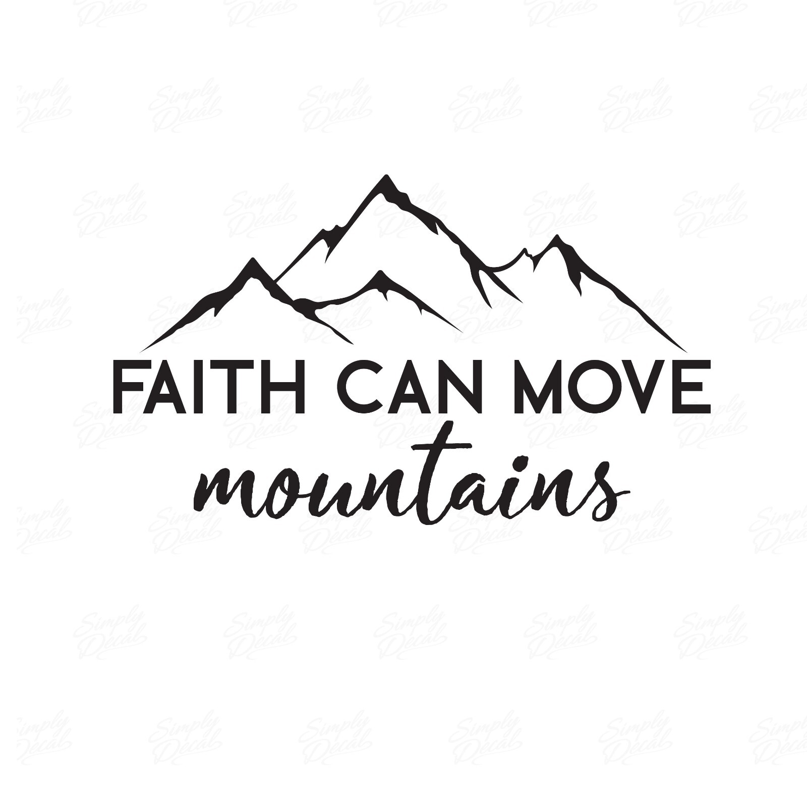 Faith Can Move Mountains Vinyl Decal- Faith Sticker, Christian Decal, Car Window