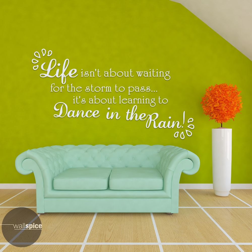 Life Isnt About Waiting For The Storm To Pass Dance In The Rain Vinyl Wall Decal