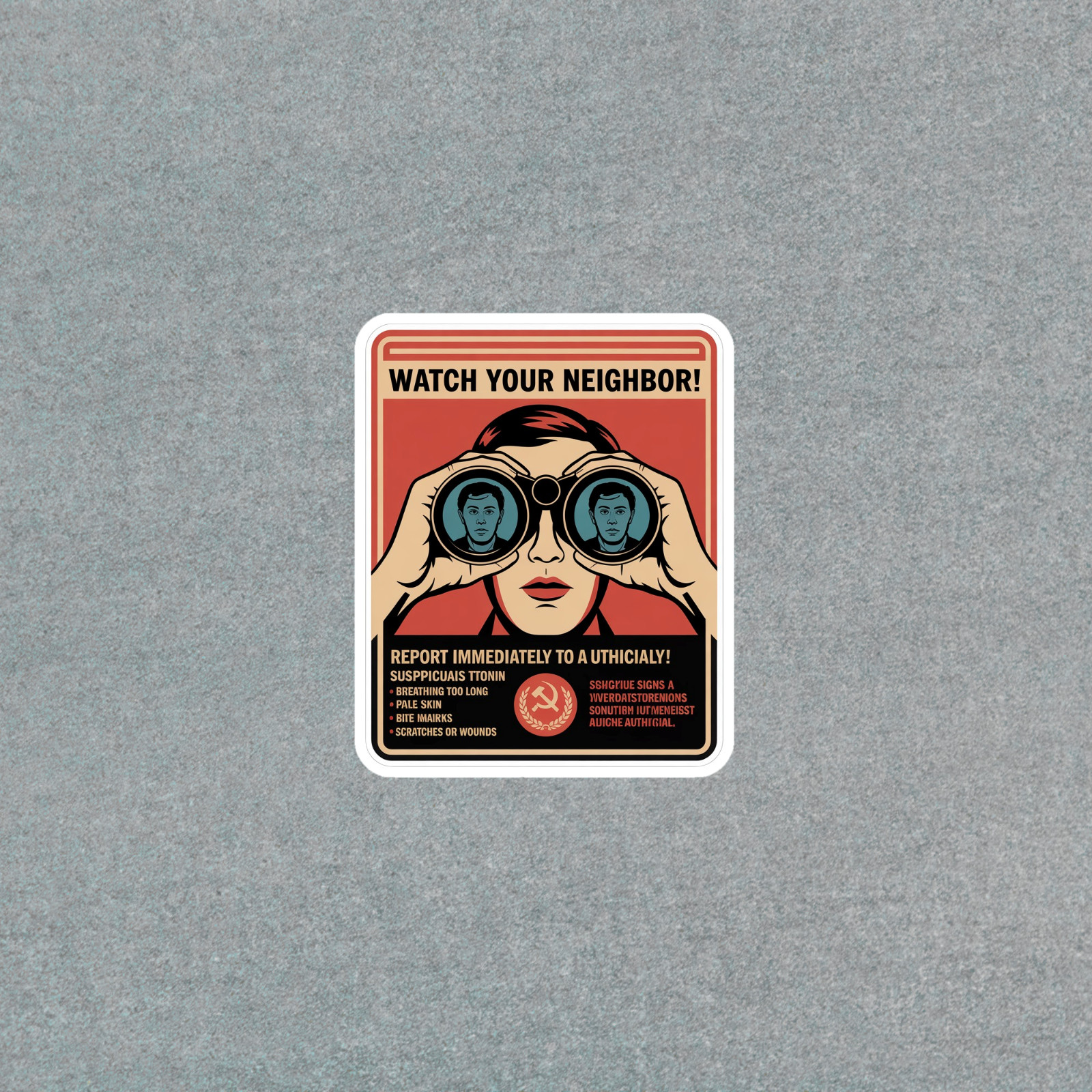 Vintage Propaganda Watchful Neighbor Warning Sticker Art Print #7066